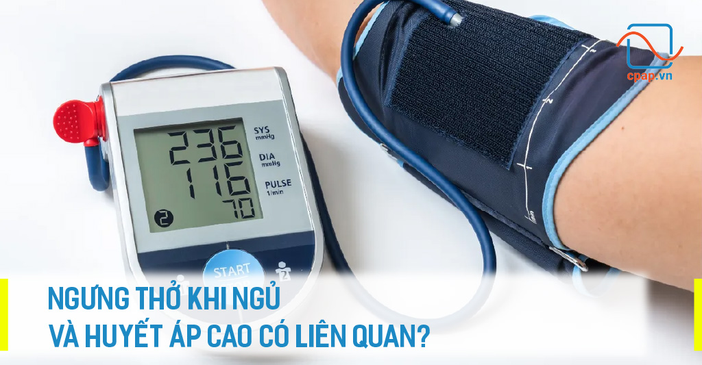 Ngưng Thở Khi Ngủ Và Huyết Áp Cao Có Liên Quan?