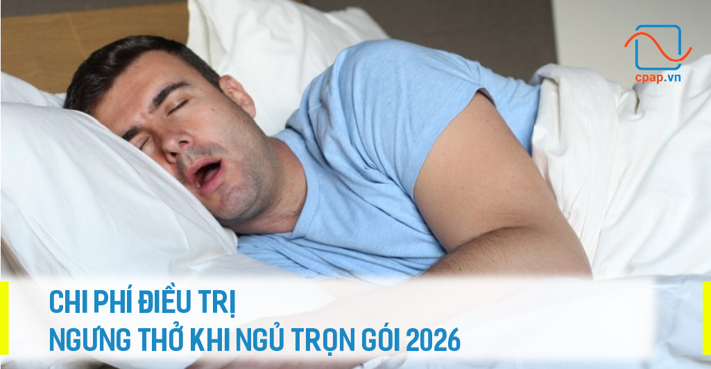 Trọn gói chi phí điều trị ngưng thở khi ngủ osa 2026