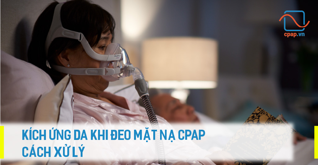 Kích ứng da khi đeo mặt nạ thở cpap